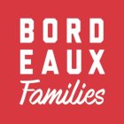 Bordeaux Familes